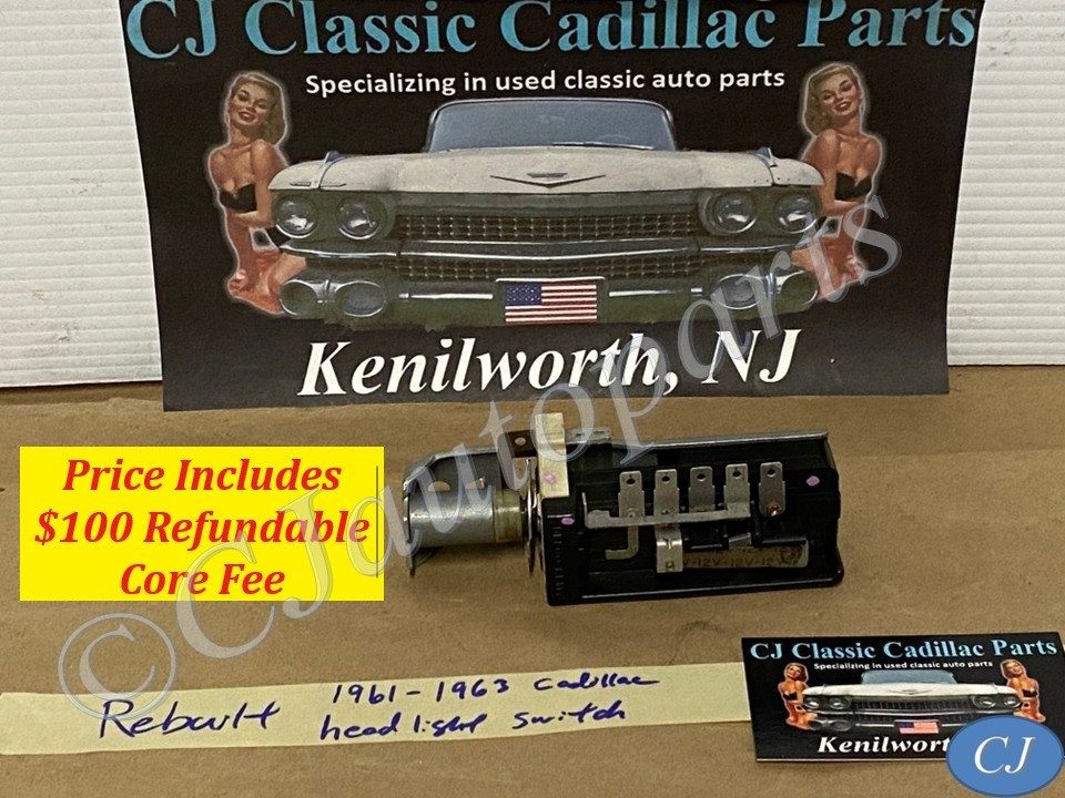 REBUILT 1961 1962 1963 CADILLAC DEVILLE ELDORADO FLEETWOOD DELCO REMY PARK LIGHT HEADLIGHT SWITCH (WITHOUT FOG LIGHTS)